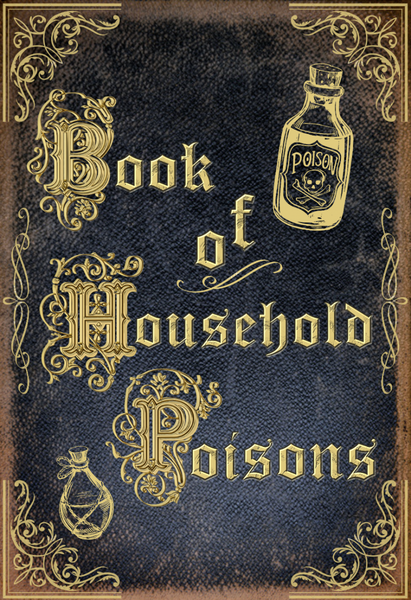 Lizzie: The Musical - Book of Household Poisons cover I designed. I covered an old book with this and then weathered the cover to look old and well used.